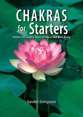 Chakras for Starters - Savitri Simpson - cover