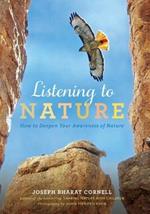 Listening to Nature: How to Deepen Your Awareness of Nature