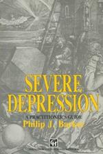 Severe Depression: A practitioner’s guide