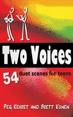 Two Voices: 54 Duet Scenes for Teens - Peg Kehret,Brett Konen - cover