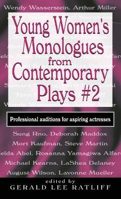 Young Women's Monologues from Contemporary Plays #2: Professional Auditions for Aspiring Actresses - cover