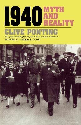 1940: Myth and Reality - Clive Ponting - cover