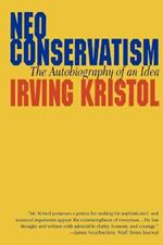 Neo-conservatism: The Autobiography of an Idea