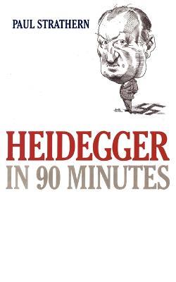 Heidegger in 90 Minutes - Paul Strathern - cover