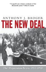 The New Deal: The Depression Years, 1933-1940