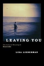 Leaving You: The Cultural Meaning of Suicide
