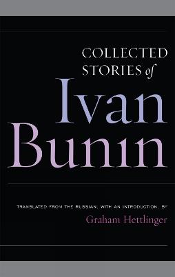 Collected Stories of Ivan Bunin - Ivan Bunin - cover