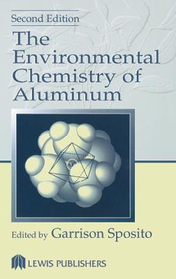 The Environmental Chemistry of Aluminum - Garrison Sposito - cover