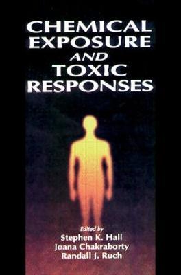 Chemical Exposure and Toxic Responses - Stephen K. Hall - cover