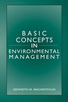 Basic Concepts in Environmental Management - Kenneth M. Mackenthun - cover