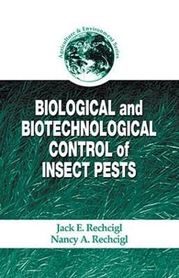Biological and Biotechnological Control of Insect Pests - cover