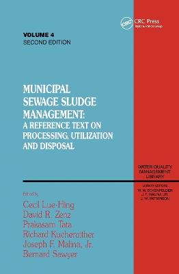 Municipal Sewage Sludge Management: A Reference Text on Processing, Utilization and Disposal, Second Edition, Volume IV - cover