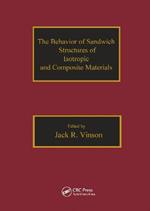 The Behavior of Sandwich Structures of Isotropic and Composite Materials