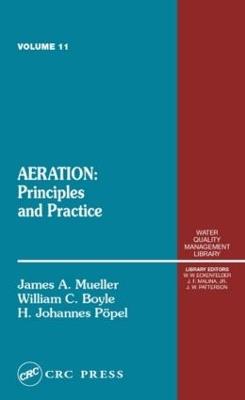 Aeration: Principles and Practice, Volume 11 - James Mueller,William C. Boyle,Ing. H. Johannes Popel - cover
