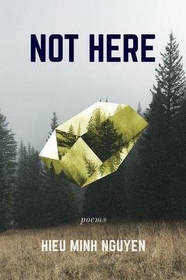 Not Here - Hieu Minh Nguyen - cover