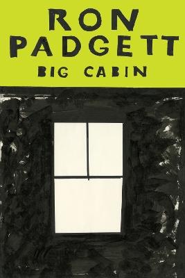 Big Cabin - Ron Padgett - cover