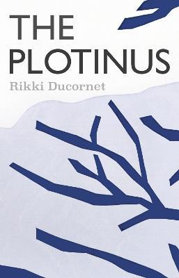 The Plotinus - Rikki Ducornet - cover