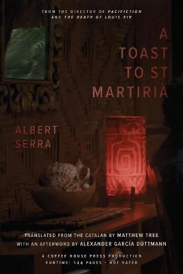 A Toast to St. Martirià - Albert Serra - cover