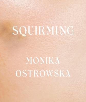 Squirming - Monika Ostrowska - cover