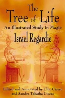 The Tree of Life: An Illustrated Study in Magic - Israel Regardie - cover