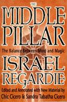 The Middle Pillar: The Balance Between Mind and Magic - Israel Regardie - cover