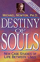 Destiny of Souls: New Case Studies of Life Between Lives - Michael Newton - cover
