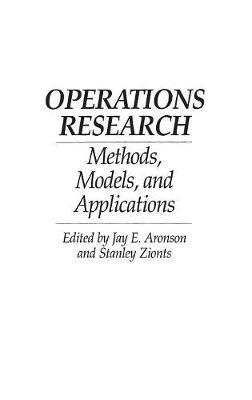 Operations Research: Methods, Models, and Applications - cover