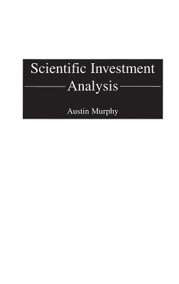 Scientific Investment Analysis - Austin Murphy - cover