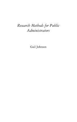 Research Methods for Public Administrators - Gail Johnson - cover