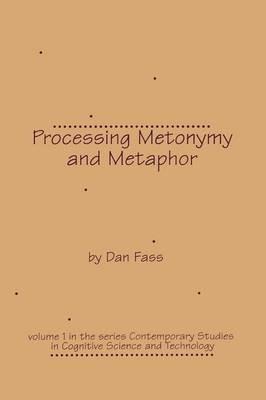 Processing Metonymy and Metaphor - Dan Fass - cover