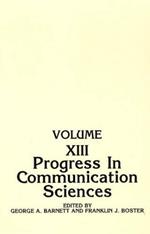 Progress in Communication Sciences: Volume 13