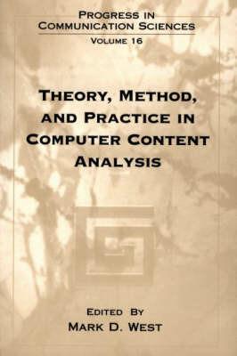 Theory, Method, and Practice in Computer Content Analysis - cover