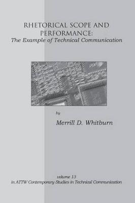 Rhetorical Scope and Performance: The Example of Technical Communication - Merrill D. Whitburn - cover