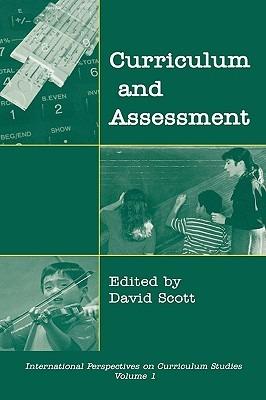 Curriculum and Assessment - David Scott - cover