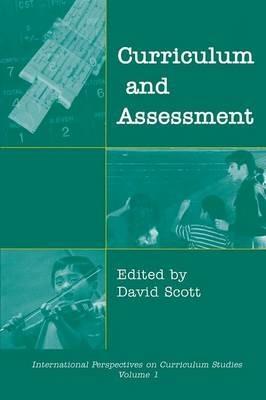 Curriculum and Assessment - David Scott - cover