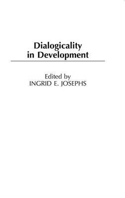 Dialogicality in Development - Ingrid E. Josephs - cover