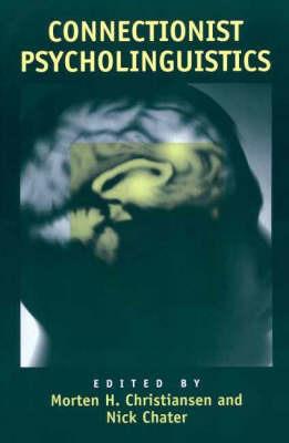 Connectionist Psycholinguistics - cover