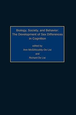 Biology, Society, and Behavior: The Development of Sex Differences in Cognition - cover