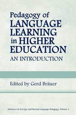 Pedagogy of Language Learning in Higher Education: An Introduction - Gerd Brauer - cover