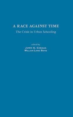 A Race Against Time: The Crisis in Urban Schooling - cover