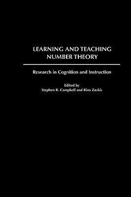 Learning and Teaching Number Theory: Research in Cognition and Instruction - cover