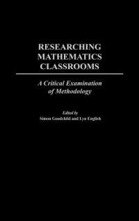 Researching Mathematics Classrooms: A Critical Examination of Methodology - cover