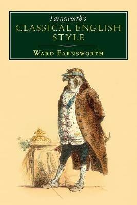 Farnsworth's Classical English Style - Ward Farnsworth - cover