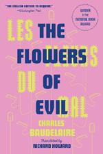 Les Fleurs Du Mal (The Flowers of Evil): The Award-Winning Translation