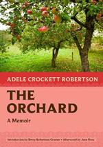 The Orchard: A Memoir
