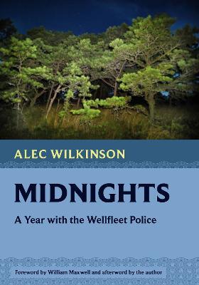 Midnights: A Year with the Wellfleet Police - Alec Wilkinson - cover