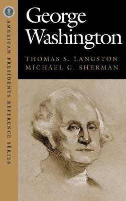 George Washington - Thomas Langston,Michael G. Sherman - cover