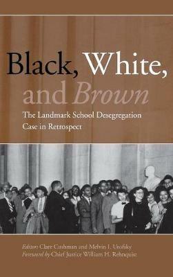 Black, White, and Brown: The Landmark School Desegregation Case in Retrospect - cover