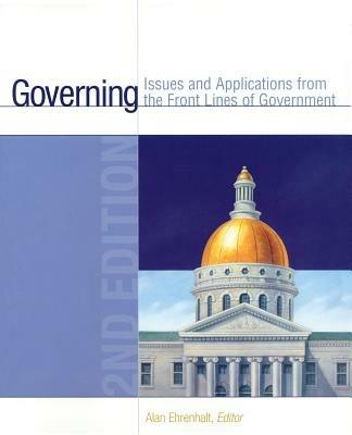 Governing: Issues and Applications from the Front Lines of Government - cover