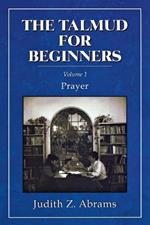 The Talmud for Beginners: Prayer